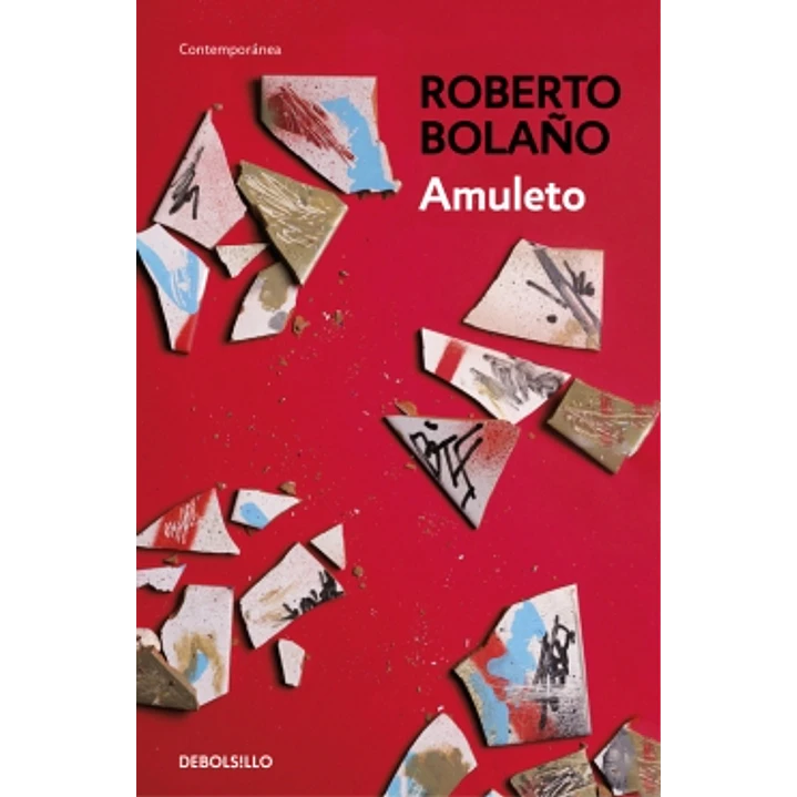 Amuleto - Bolaño, Roberto 1