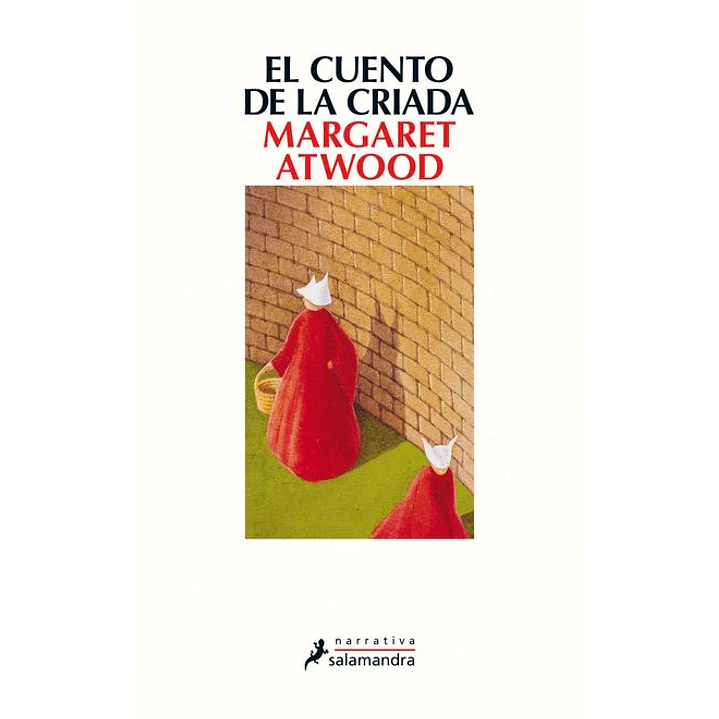 El Cuento De La Criada - Atwood, Margaret 1