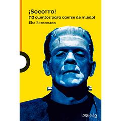 ¡Socorro! (12 cuentos para caerse de miedo)