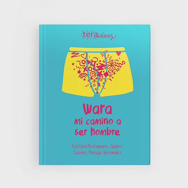 Libro Wara, mi camino a ser hombre + guía para padres 