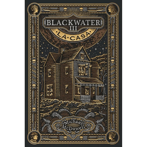 BLACKWATER III. LA CASA 