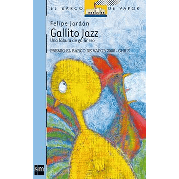Gallito Jazz: una fábula de gallinero 