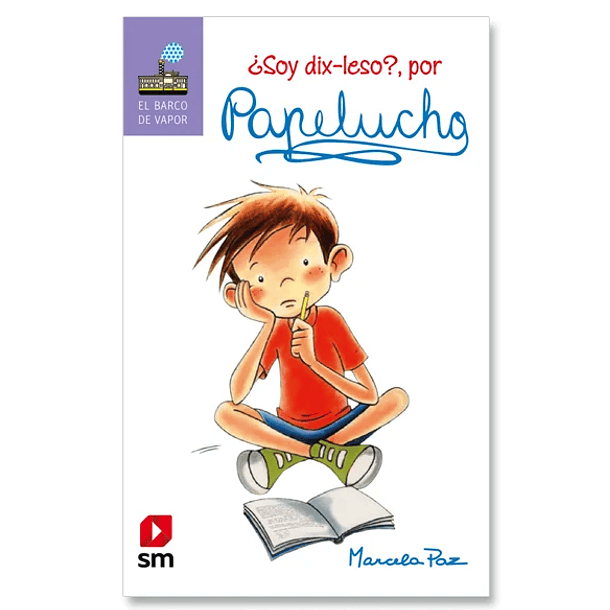 ¿Soy dix-leso? por Papelucho 