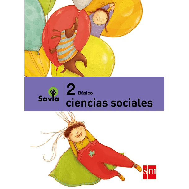 CIENCIAS SOCIALES 2° BÁSICO SAVIA   
