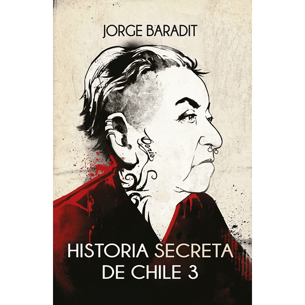 Historia secreta de Chile 3 