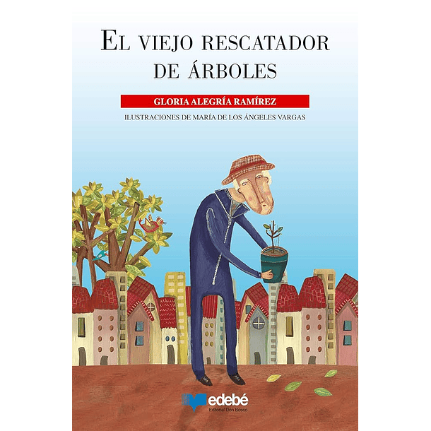 EL VIEJO RESCATADOR DE ARBOLES 