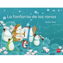 LA FANFARRIA DE LAS RANAS