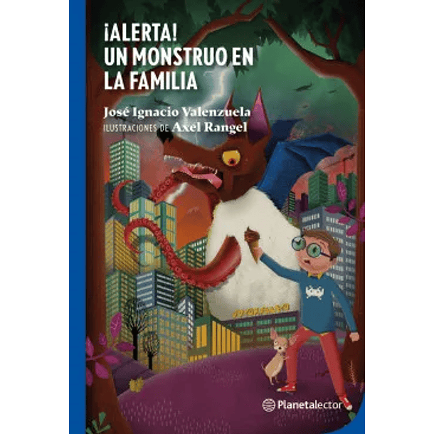 ¡ALERTA! UN MONSTRUO EN FAMILIA 