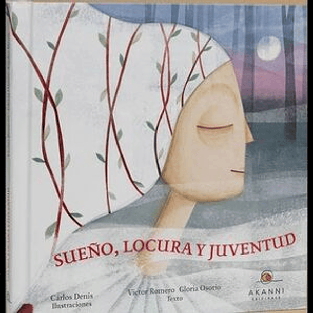 SUEÑO, LOCURA Y JUVENTUD 