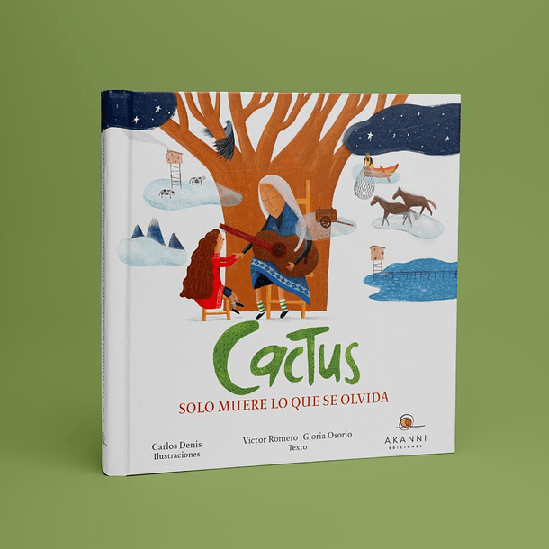 Cactus, solo muere lo que se olvida 