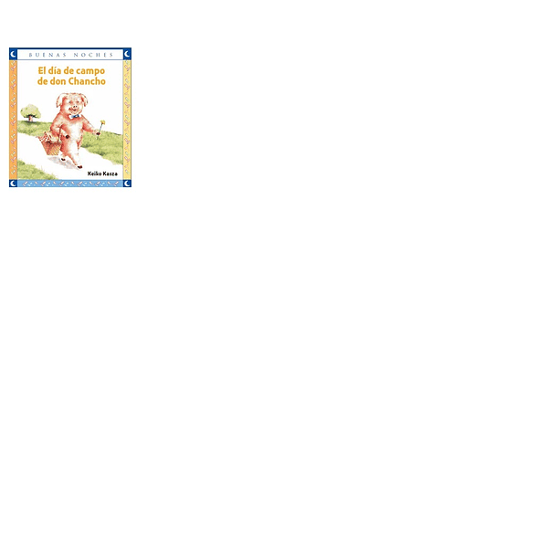 El Día De Campo De Don Chancho 