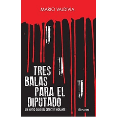 TRES BALAS PARA EL DIPUTADO