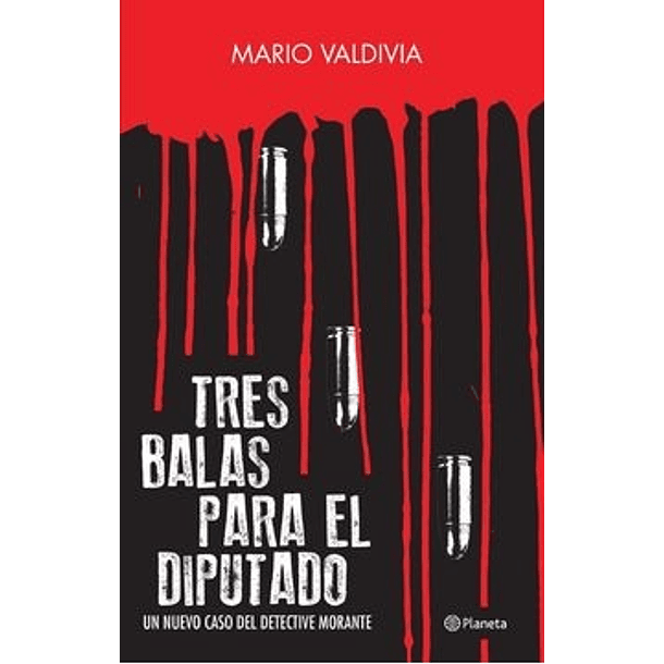 TRES BALAS PARA EL DIPUTADO 