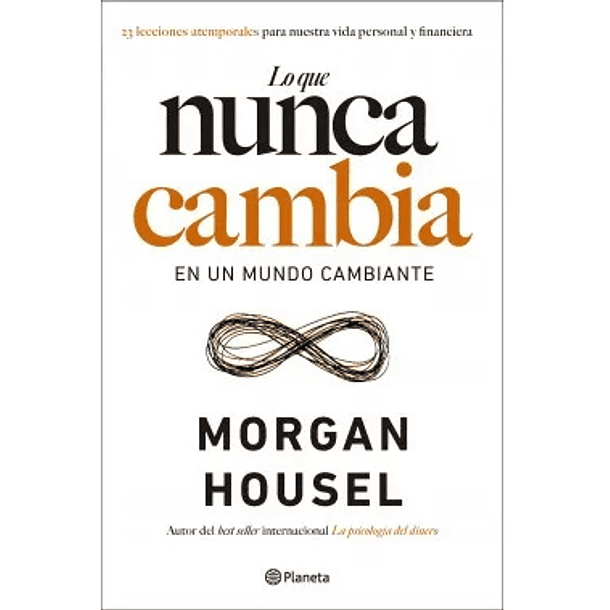 LO QUE NUNCA CAMBIA EN UN MUNDO CAMBIANTE 