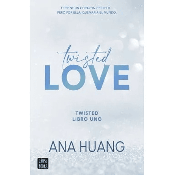 Twisted Love (Twisted #1) 