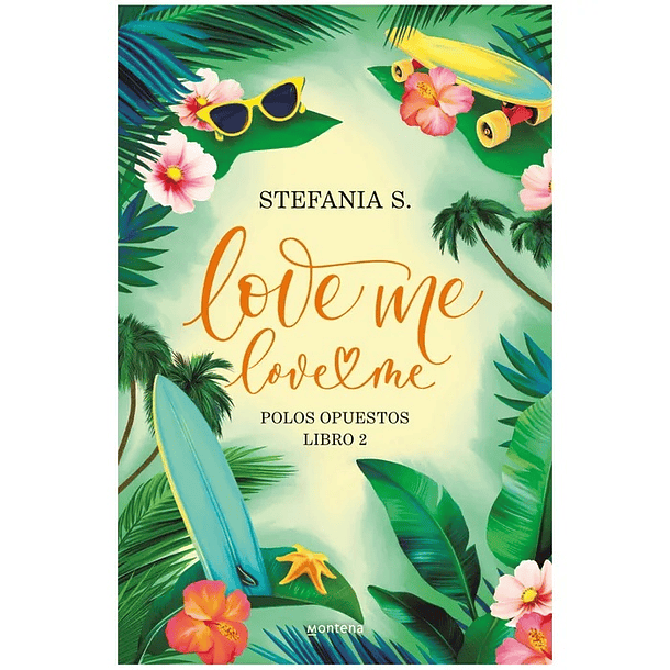 LOVE ME LOVE ME. POLOS OPUETOS LIBRO 2 