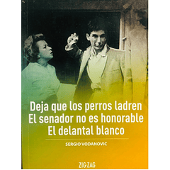 Deja que los perros hablen/El senador no es honorable/El delantal blanco