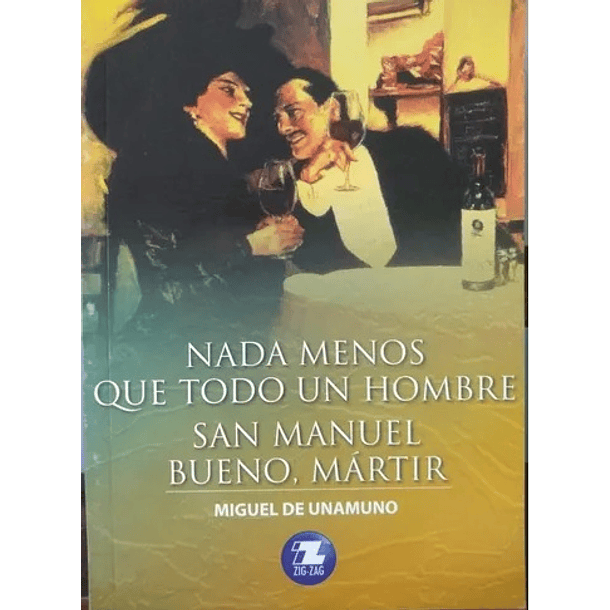 Nada menos que todo un hombre/ San Manuel Bueno, Martir 