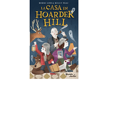 LA CASA EN HOARDER HILL