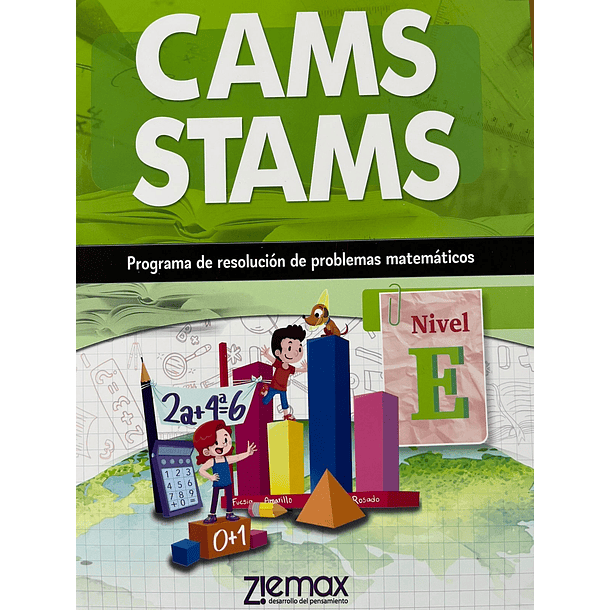 CAMS STAMS PROGRAMA DE RESOLUCIÓN DE PROBLEMAS MATEMÁTICOS NIVEL E 