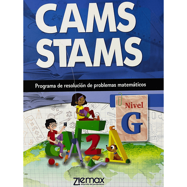 CAMS STAMS PROGRAMA DE RESOLUCIÓN DE PROBLEMAS MATEMÁTICOS NIVEL G 