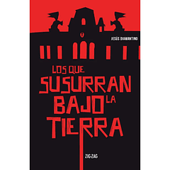 Los Que Susurran Bajo La Tierra