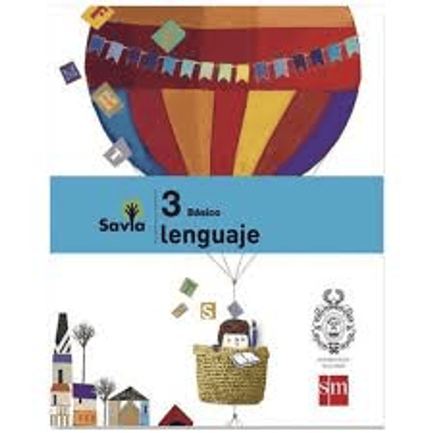 LENGUAJE 3° BÁSICO SAVIA  