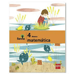 MATEMÁTICA 4° BÁSICO SAVIA 