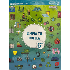 LIMPIA TU HUELLA 6° BÁSICO ABP