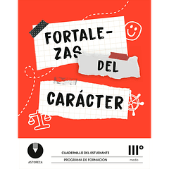 Fortalezas del carácter III MEDIO