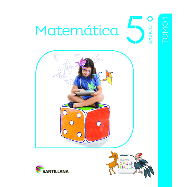 MATEMÁTICA 5°BÁSICO PROYECTO SABER HACER 