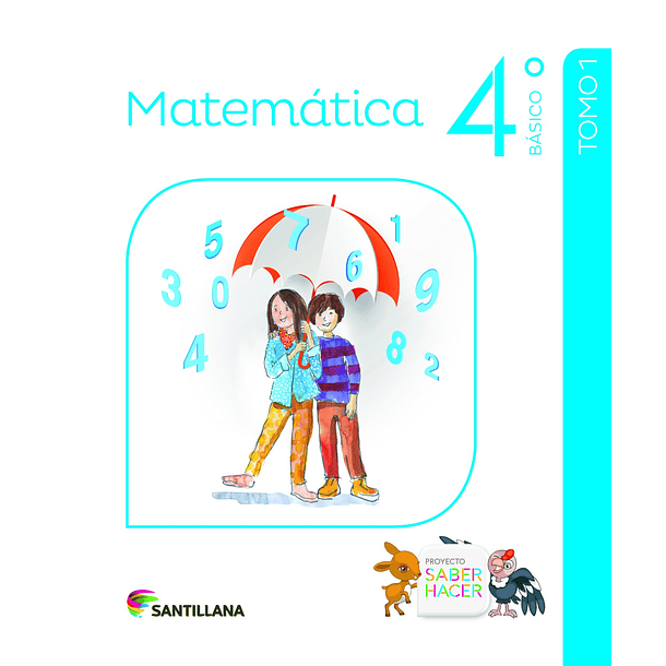 MATEMÁTICA 4°BÁSICO PROYECTO SABER HACER 