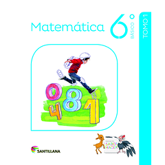 MATEMÁTICA 6°BÁSICO PROYECTO SABER HACER