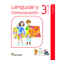 LENGUAJE Y COMUNICACIÓN 3°BÁSICO PROYECTO SABER HACER