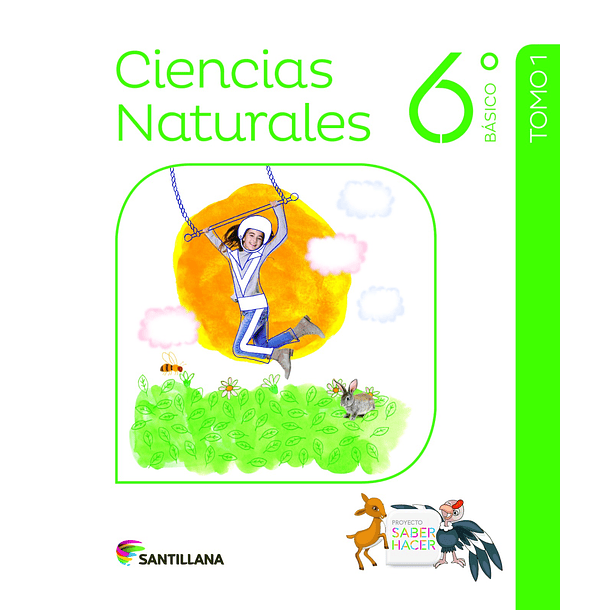CIENCIAS NATURALES 6°BÁSICO PROYECTO SABER HACER 