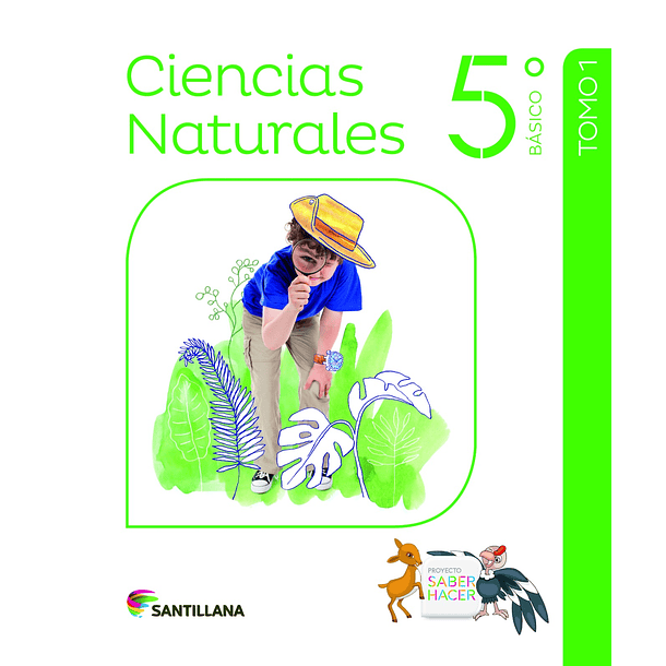 CIENCIAS NATURALES 5°BÁSICO PROYECTO SABER HACER 