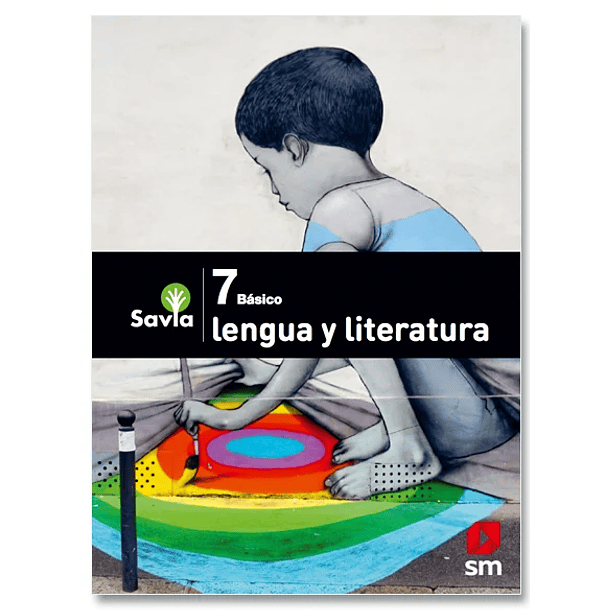LENGUA Y LITERATURA 7°BÁSICO SAVIA  