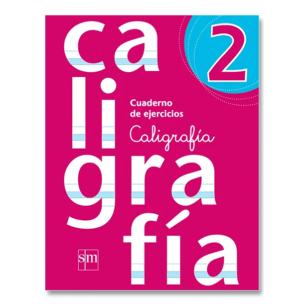 CALIGRAFÍA 2°BÁSICO SM 