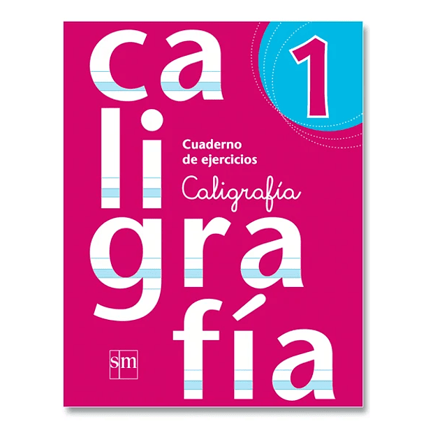 CALIGRAFÍA 1°BÁSICO SM 