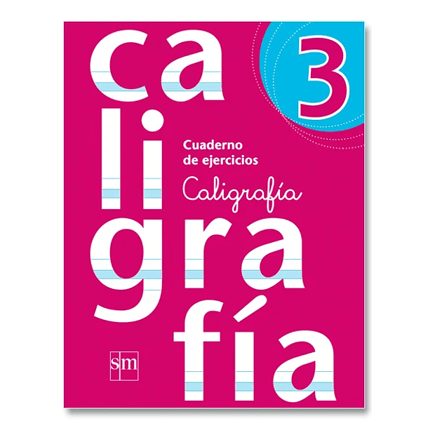 CALIGRAFÍA 3°BÁSICO SM 