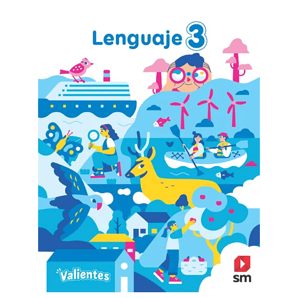 LENGUAJE 3°  BÁSICO PROYECTO VALIENTES 