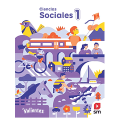 CIENCIAS SOCIALES 1° BÁSICO PROYECTO VALIENTES 
