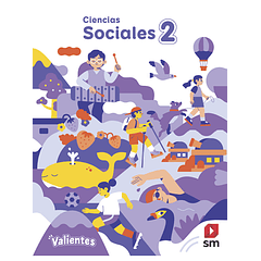 CIENCIAS SOCIALES 2° BÁSICO PROYECTO VALIENTES