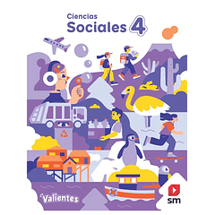 CIENCIAS SOCIALES 4° BÁSICO PROYECTO VALIENTES 