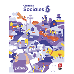 CIENCIAS SOCIALES 6° BÁSICO PROYECTO VALIENTES