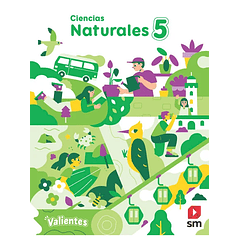 CIENCIAS NATURALES 5° BÁSICO PROYECTO VALIENTES 