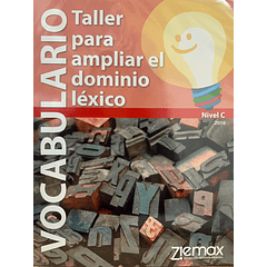 VOCABULARIO TALLER PARA AMPLIAR EL DOMINIO LÉXICO NIVEL C