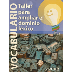VOCABULARIO TALLER PARA AMPLIAR EL DOMINIO LÉXICO NIVEL G