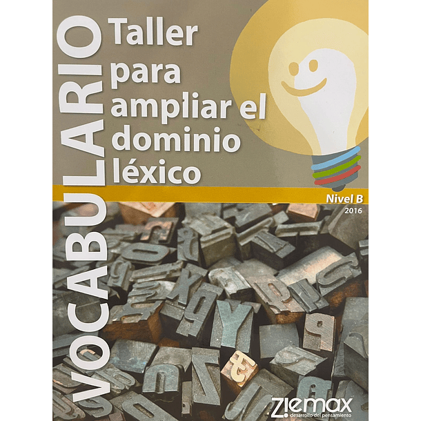 VOCABULARIO TALLER PARA AMPLIAR EL DOMINIO LÉXICO NIVEL B 