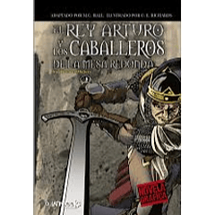 EL REY ARTURO Y LOS CABALLEROS DE LA MESA REDONDA (Novela Gráfica)